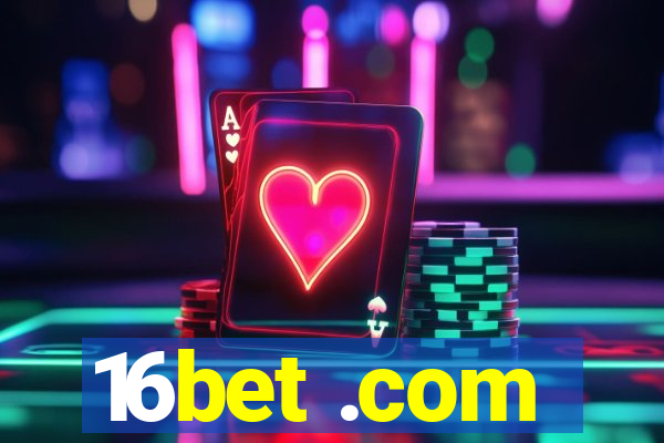 16bet .com